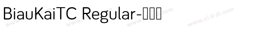 BiauKaiTC Regular字体转换